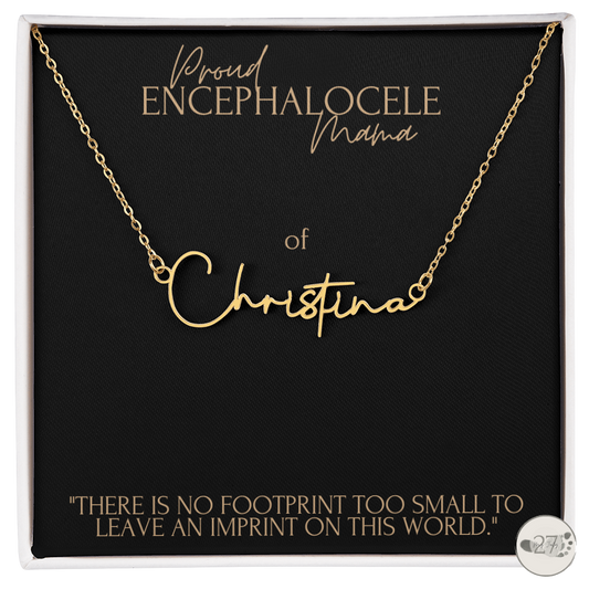 Encephalocele Mama: Cursive Name Keepsake