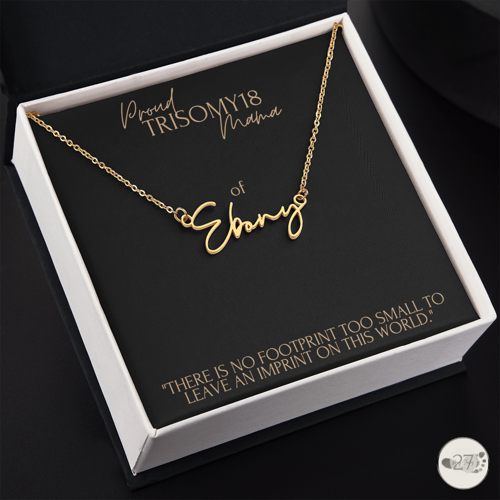 Trisomy 18 Mama: Cursive Name Keepsake