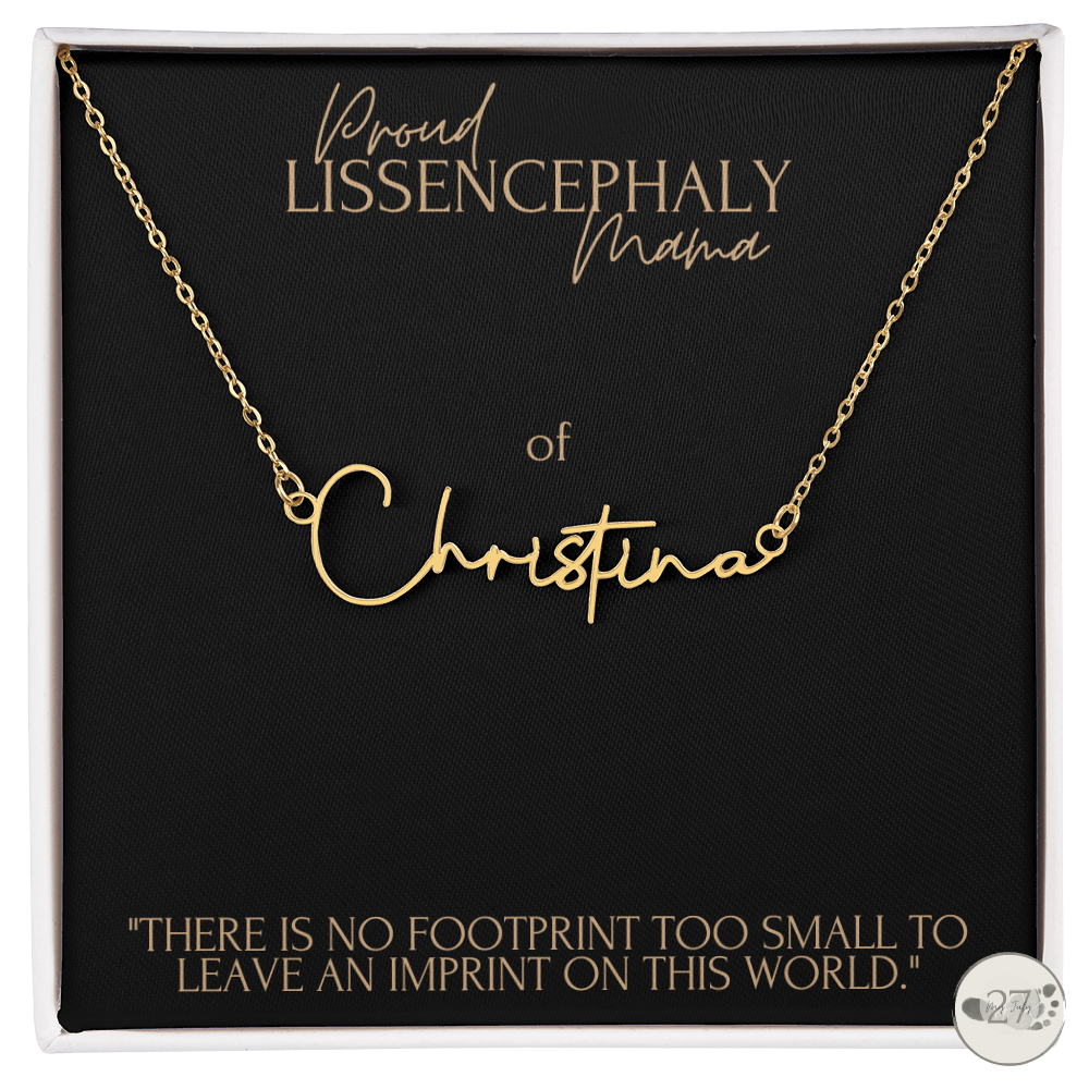 Lissencephaly Mama: Cursive Name Keepsake