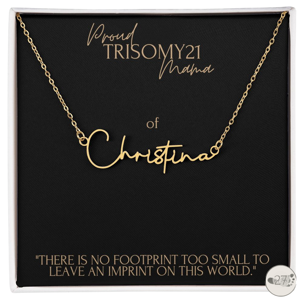 Trisomy 21 Mama: Cursive Name Keepsake