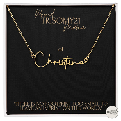 Trisomy 21 Mama: Cursive Name Keepsake