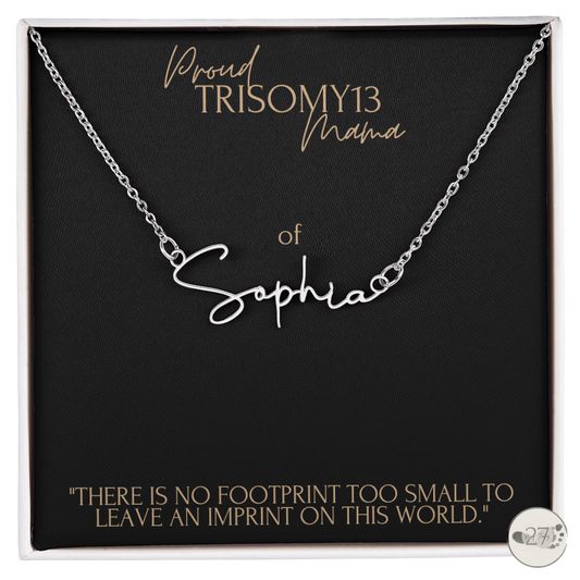 Trisomy 13 Mama: Cursive Name Keepsake