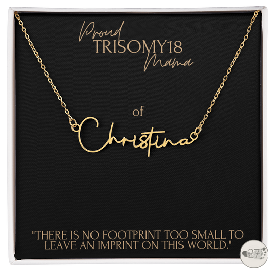 Trisomy 18 Mama: Cursive Name Keepsake