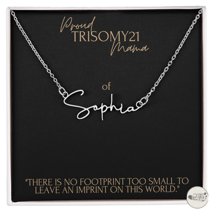 Trisomy 21 Mama: Cursive Name Keepsake